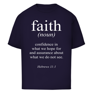 Oversize T-Shirt faith hebrews 11:1