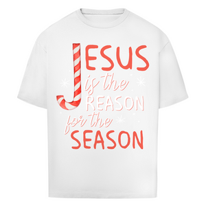 Oversize T-Shirt jesus is the reason for the season