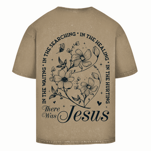 Oversize Washed T-Shirt there was jesus