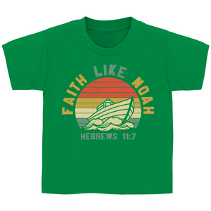Kinder T-Shirt faith like noah habrews 11:7