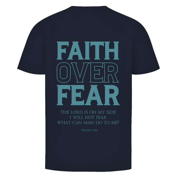 Herren T-Shirt faith over fear psalm 118:6