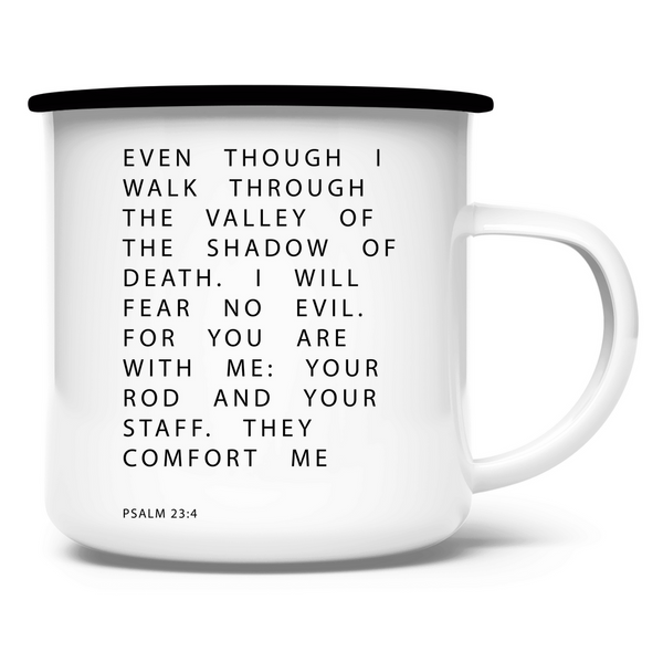 Emaille Tasse i will fear no evil psalm 23:4