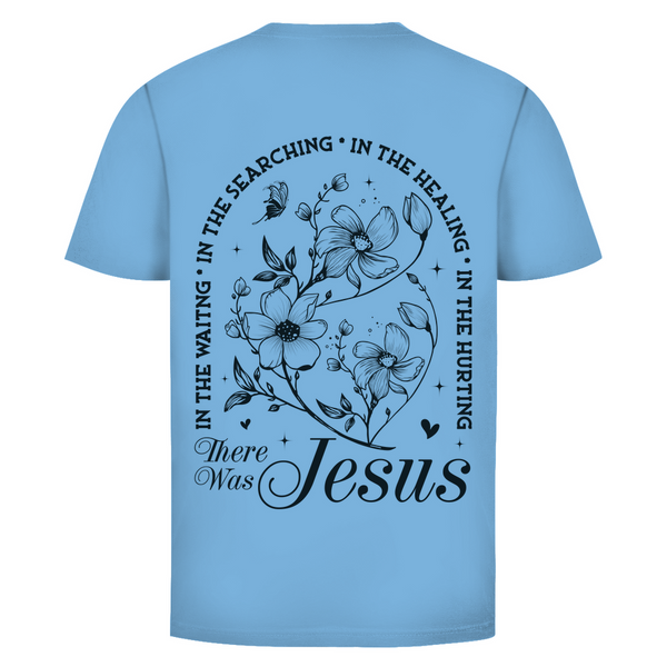 Herren T-Shirt there was jesus