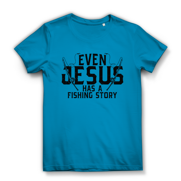 Damen Bio T-Shirt even jesus has a fishing story angler