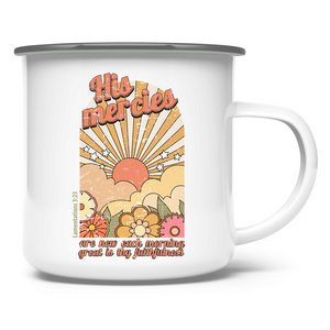 Emaille Tasse his mercies are new each morning