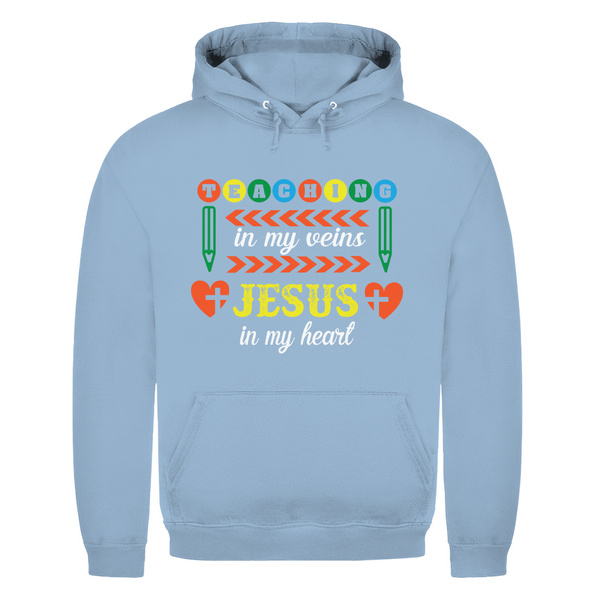 Herren Hoodie teaching in my veins jesus in my heart