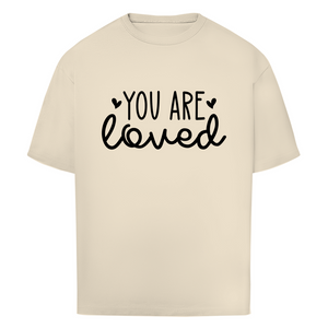 Oversize T-Shirt you are loved