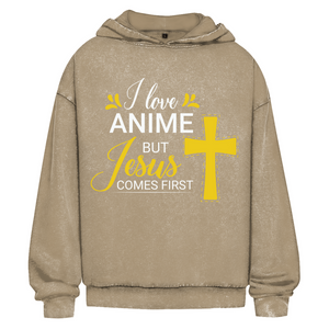 Oversize Washed Hoodie i love anime but jesus comes first