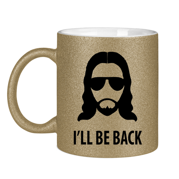 Glitzertasse jesus i will be back