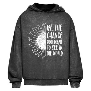 Oversize Washed Hoodie be the change you want to see in the world