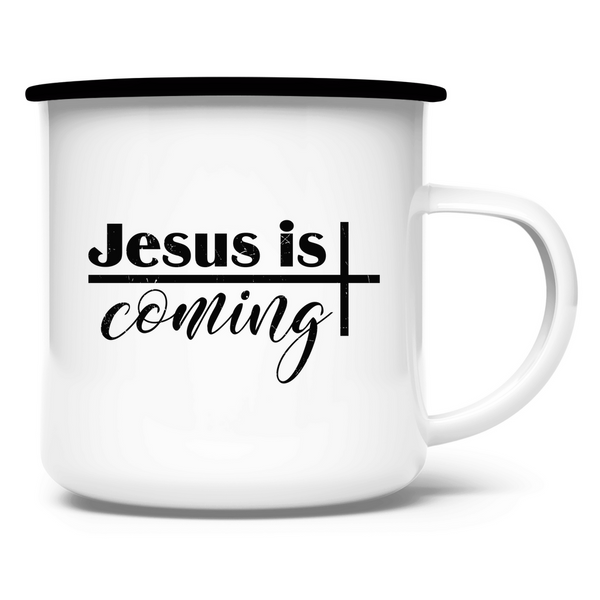 Emaille Tasse jesus is coming