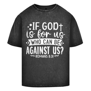 Oversize Washed T-Shirt if god is for us romans 8:31