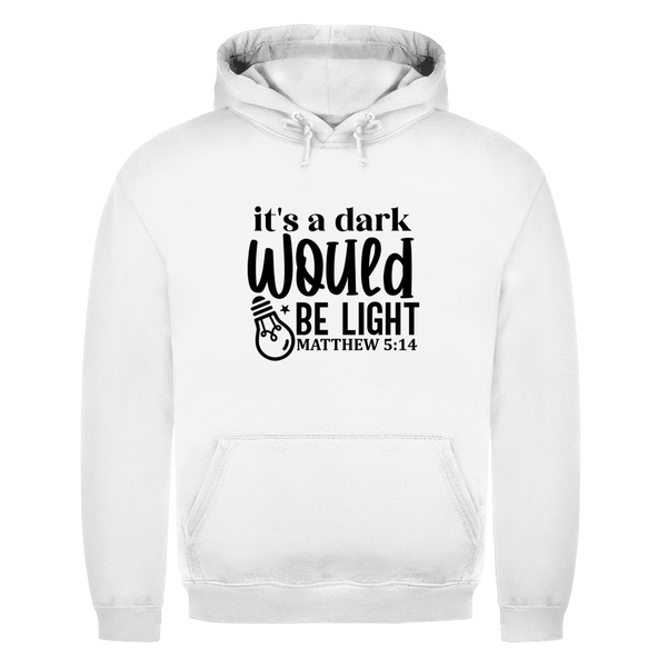 Herren Hoodie would be light matthew 5:14