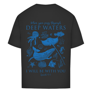 Oversize T-Shirt deep waters isaiah 43:2