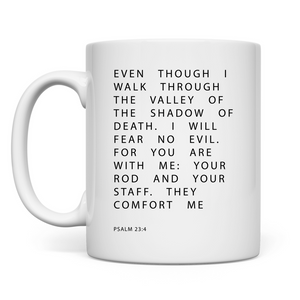 Tasse i will fear no evil psalm 23:4