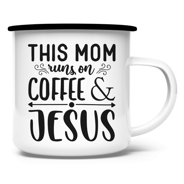 Emaille Tasse this mom runs on coffee & jesus