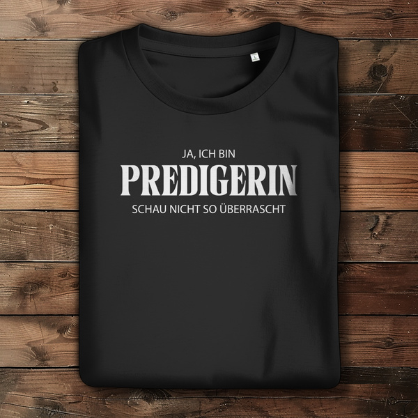 Damen Bio T-Shirt ja ich bin predigein