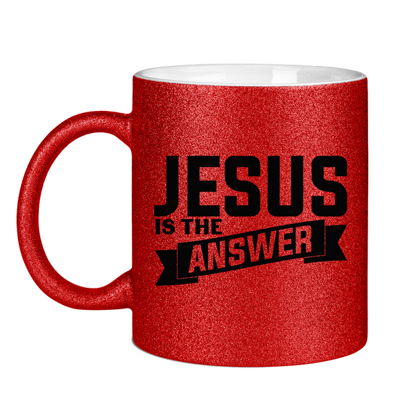 Glitzertasse jesus is the answer