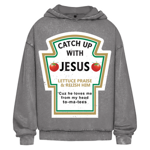 Oversize Washed Hoodie catch up with jesus