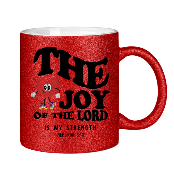 Glitzertasse the joy of he lord nehemiah 8:10