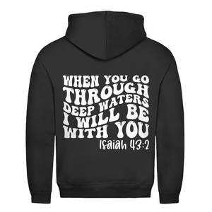 Herren Hoodie then you god through deep waters