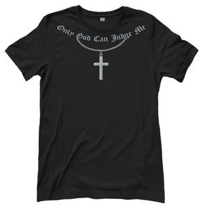 Damen T-Shirt only god can judge me